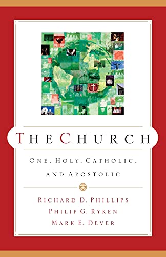 The Church One, Holy, Catholic, And Apostolic [Paperback]