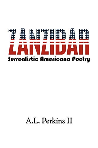 Zanzibar  Surrealistic Americana Poetry [Paperback]