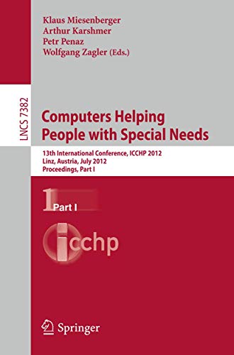 Computers Helping People with Special Needs: 13th International Conference, ICCH [Paperback]