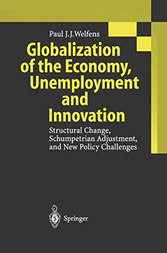 Globalization of the Economy, Unemployment and Innovation: Structural Change, Sc [Hardcover]