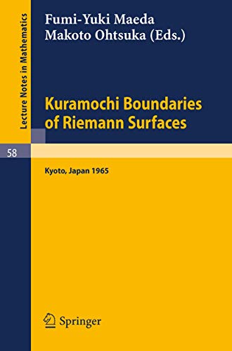 Kuramochi Boundaries of Riemann Surfaces: A Symposium held at the Research Insti [Paperback]