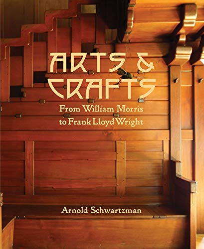 Arts & Crafts: From William Morris to Frank L