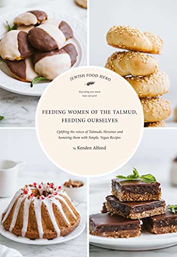 Feeding Women of the Talmud, Feeding Ourselve