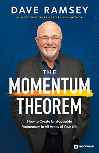 The Momentum Theorem: How to Create Unstoppable Momentum in All Areas of Your Li [Paperback]