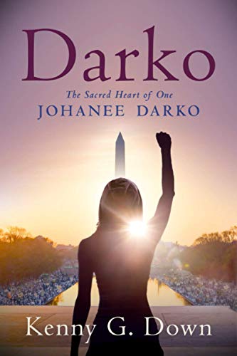 Darko the Sacred Heart of One Johanee Darko  The Sacred Heart of One Johanee Da [Paperback]