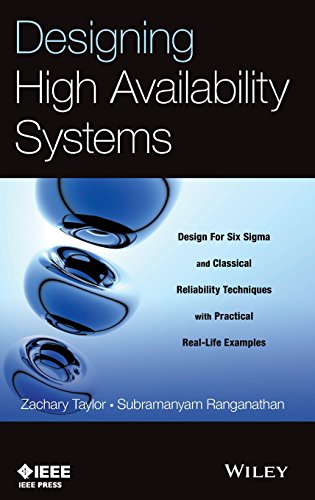 Designing High Availability Systems DFSS and Classical Reliability Techniques  [Hardcover]