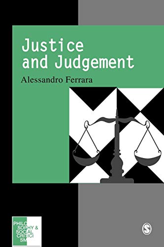 Justice and Judgement The Rise and the Prospect of the Judgement Model in Conte [Paperback]