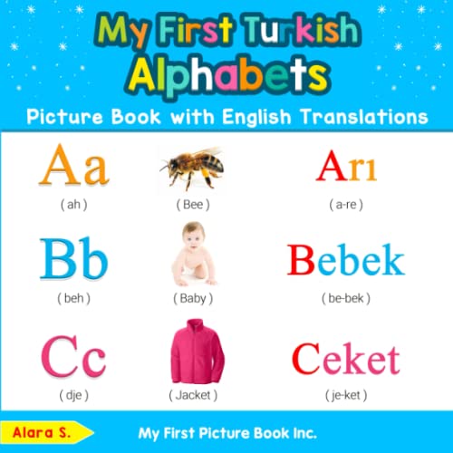 My First Turkish Alphabets Picture Book ith English Translations  Bilingual Ea [Paperback]