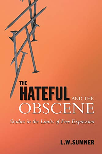 The Hateful And The Obscene Studies In The Limits Of Free Expression (toronto S [Paperback]