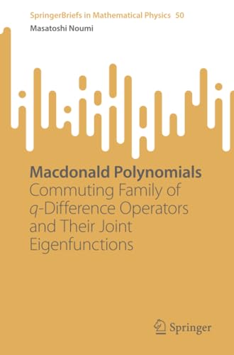 Macdonald Polynomials Commuting Family of q-Difference Operators and Their Join [Paperback]