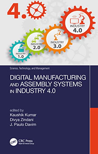 Digital Manufacturing and Assembly Systems in Industry 4.0 [Hardcover]