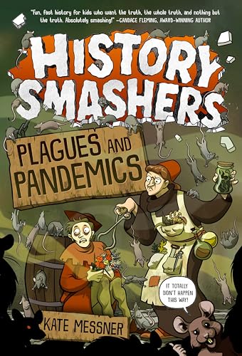 History Smashers: Plagues and Pandemics [Hardcover]