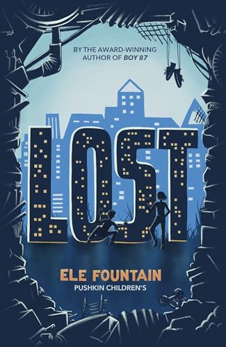 Lost: The powerful story of two siblings trying to survive extreme poverty [Paperback]