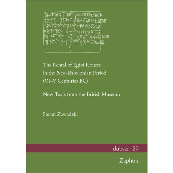 The Rental of Egibi Houses in the Neo-Babylonian Period (VI-V Centuries BC): New [Hardcover]