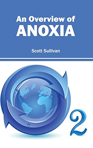 An Overvie Of Anoxia [Hardcover]