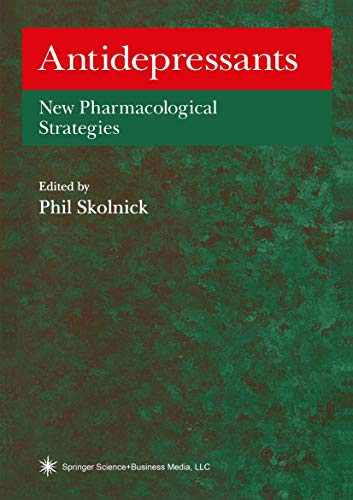 Antidepressants: New Pharmacological Strategies [Hardcover]