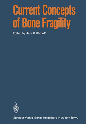 Current Concepts of Bone Fragility [Paperback]