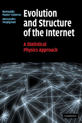 Evolution and Structure of the Internet A Statistical Physics Approach [Hardcover]