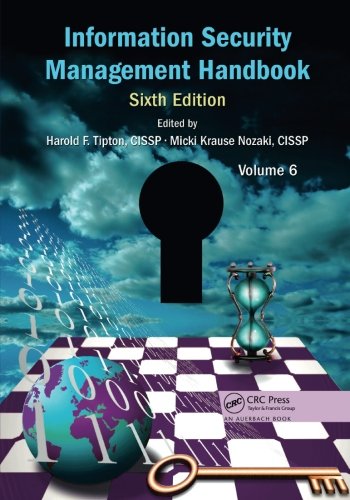 Information Security Management Handbook, Sixth Edition, Volume 6 [Paperback]