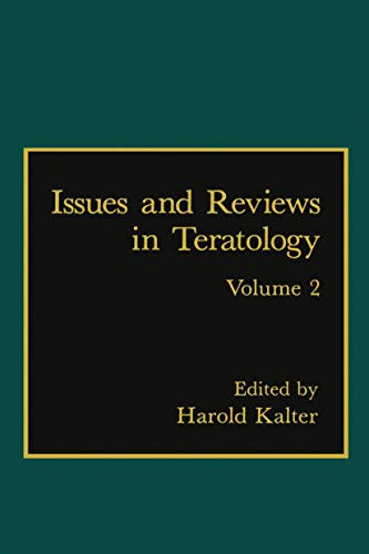 Issues and Reviews in Teratology: Volume 2 [Paperback]