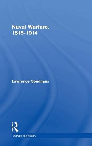 Naval Warfare, 1815-1914 [Hardcover]