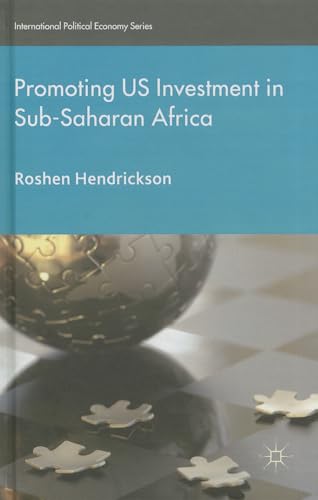 Promoting U.S. Investment in Sub-Saharan Africa [Hardcover]