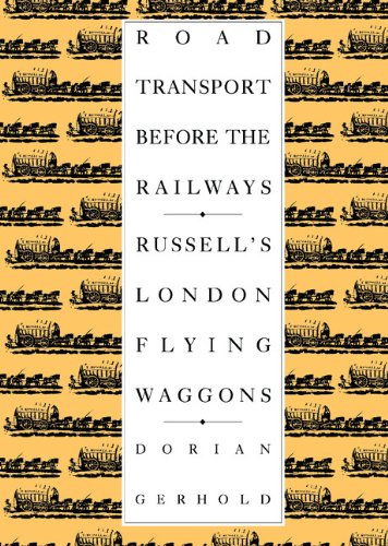 Road Transport before the Railays Russell's London Flying Waggons [Hardcover]