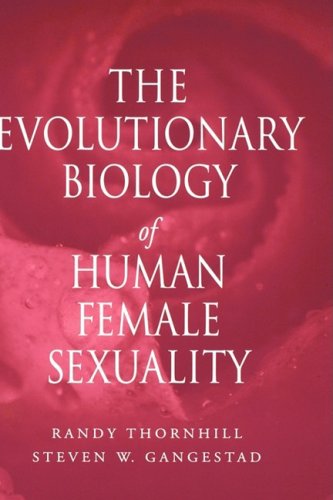 The Evolutionary Biology of Human Female Sexuality [Hardcover]