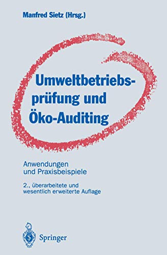 Umweltbetriebsprfung und ko-Auditing: Anwendungen und Praxisbeispiele [Paperback]