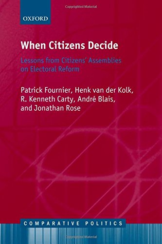 When Citizens Decide Lessons from Citizens' Assemblies on Electoral Reform [Hardcover]