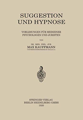 Suggestion und Hypnose: Vorlesungen fr medizi