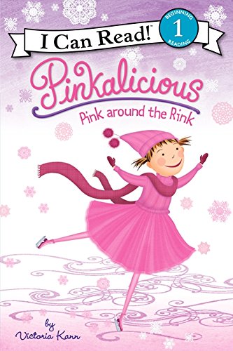 Pinkalicious: Pink around the Rink [Paperback]