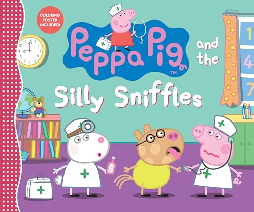 Peppa Pig and the Silly Sniffles [Hardcover]