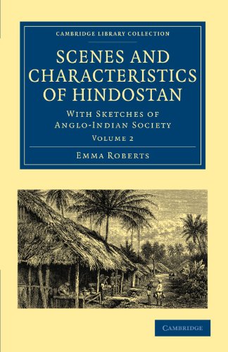 Scenes and Characteristics of Hindostan With Sketches of Anglo-Indian Society [Paperback]