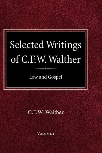 Selected Writings Of C.F.W. Walther Volume 1 La And Gospel [Hardcover]