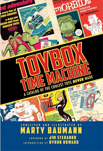 Toybox Time Machine: A Catalog of the Coolest Toys Never Made [Hardcover]