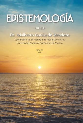 Epistemologa Teoria Del Conocimiento (spanish Edition) [Hardcover]