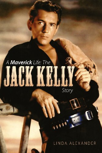 A Maverick Life The Jack Kelly Story [Paperback]