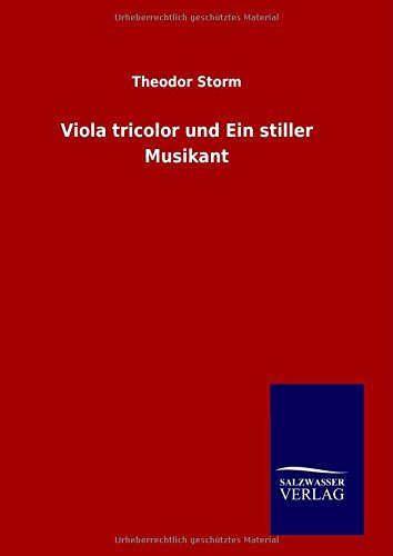 Viola Tricolor Und Ein Stiller Musikant (german Edition) [Hardcover]