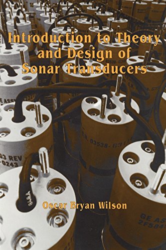 Introduction To The Theory And Design Of Sonar Transducers [Paperback]