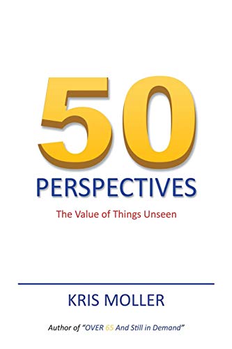 50 Perspectives The Value Of Things Unseen [Paperback]