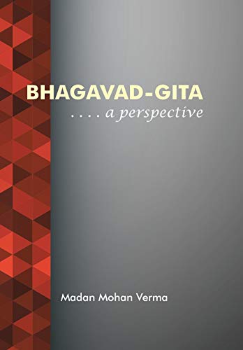 Bhagavad-Gita . . . . A Perspective [Hardcover]