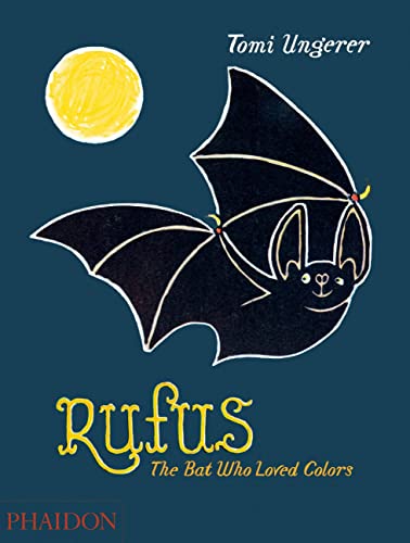 Rufus: The Bat Who Loved Colors [Hardcover]