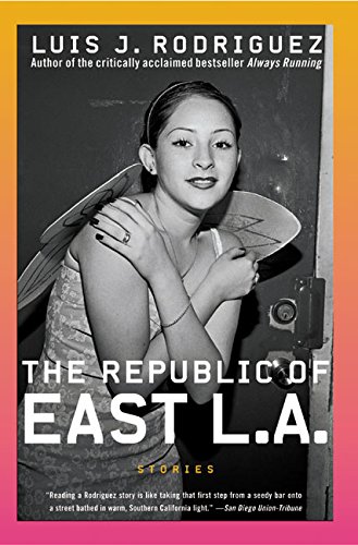 The Republic Of East La Stories [Paperback]