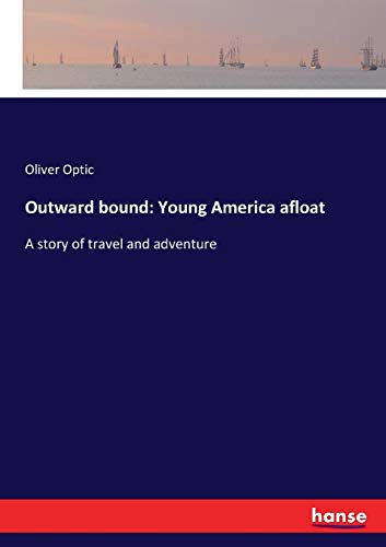 Outard Bound  Young America Afloat [Paperback]