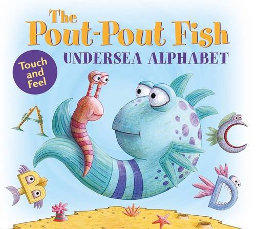 The Pout-Pout Fish Undersea Alphabet: Touch and Feel [Board book]