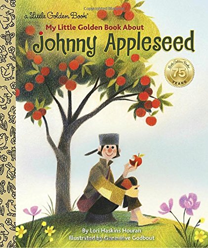 My Little Golden Book About Johnny Appleseed [Hardcover]