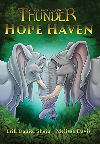 Thunder Iii Hope Haven (thunder An Elephant's Journey) [Hardcover]