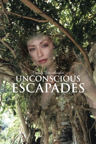 Unconscious Escapades [Paperback]