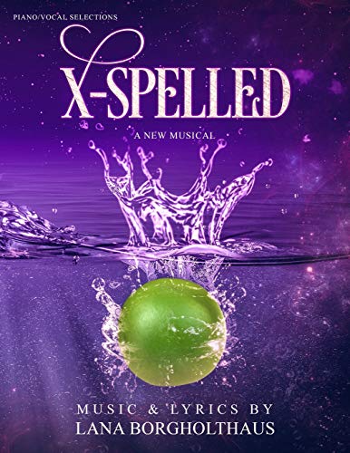 X-Spelled  A New Musical [Paperback]